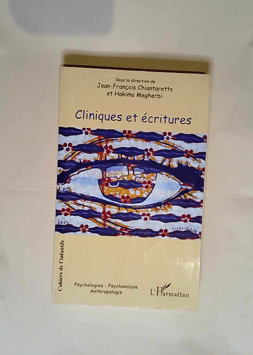 Cliniques et Ecritures  – Jean-François Chiantaretto