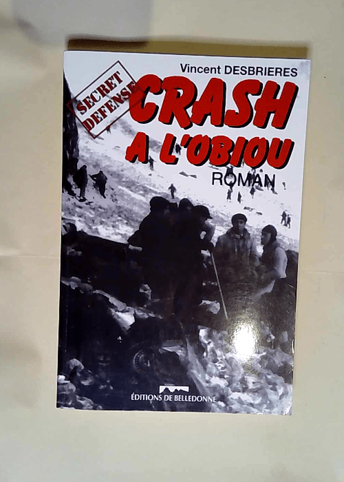 Crash à l Obiou  – Vincent Desbrières