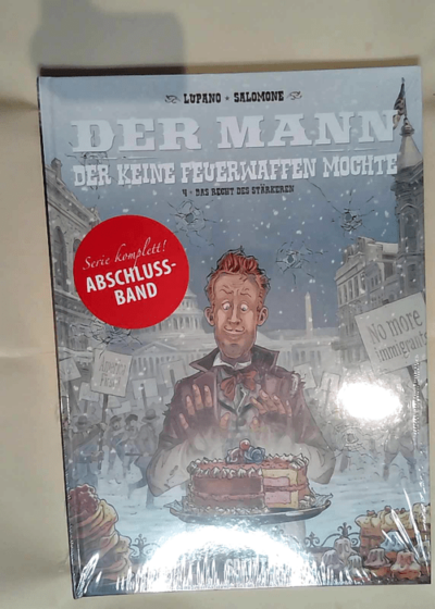 Der Mann der keine Feuerwaffen mochte 04 Das Recht des Stärkeren - Wilfrid Lupano