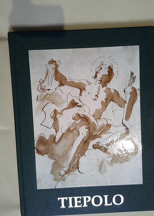 Tiepolo Dessins – Pierre Debray-Ritzen