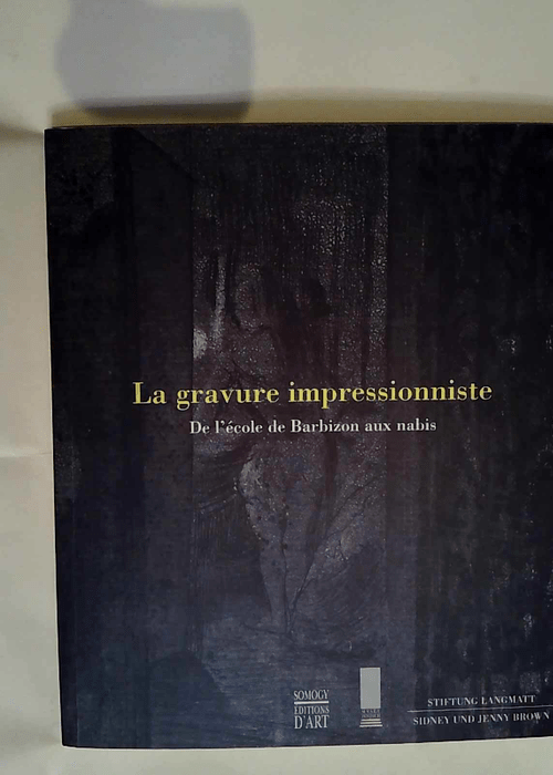 La gravure impressionniste De l école de Bar...