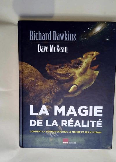 La magie de la réalité  - Richard Dawkins