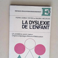 Dyslexie de l’enfant – Badrig DEB...