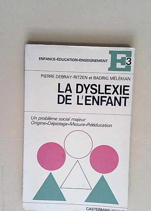 Dyslexie de l’enfant – Badrig DEB...