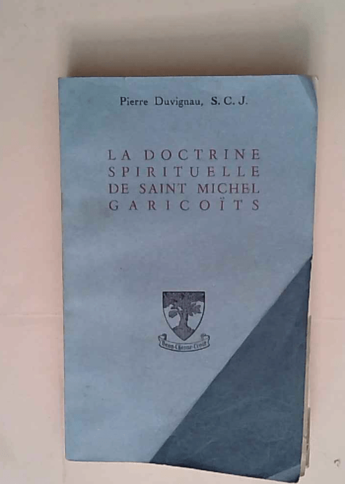 La Doctrine Spirituelle De Saint Michel Garic...