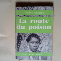 Route Du Poison  – Joseph Grelier