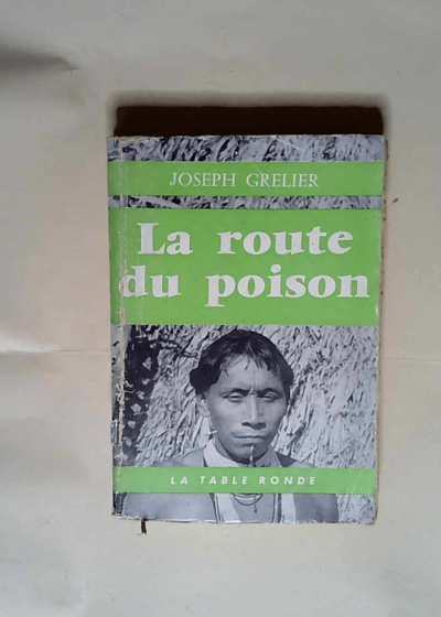 Route Du Poison  - Joseph Grelier