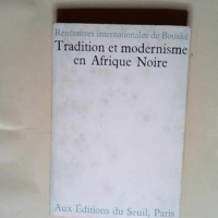 Tradition et modernisme en afrique noire  &#8...