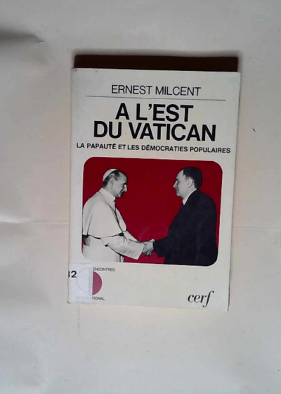 À l est du Vatican  - Ernest Milcent