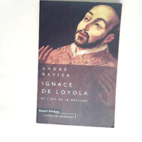 Ignace de loyola Et l art de la décision &#8...