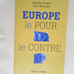 L europe le pour et le contre  – Jean paul Picaper