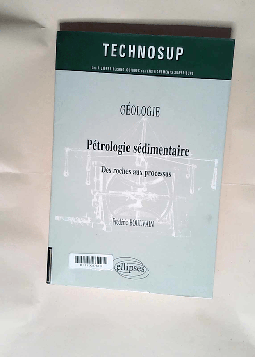 Pétrologie sédimentaire Des roches aux proc...