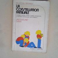 La constellation familiale  – Jacquelin...