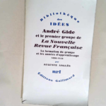 André Gide et le premier groupe de La Nouvelle Revue Française (Tome 3-Une inquiète maturité (1913-1914))  – Auguste Anglès