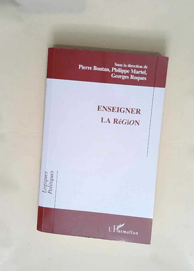 Enseigner la region  - Pierre Boutan