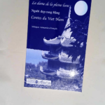 La dame de la pleine lune Nguoi dep cung Hang – Contes du Vietnam – A.A.V.V. Hoai Viêt