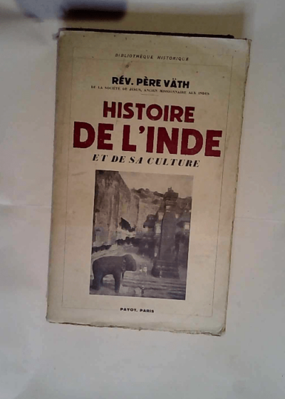 Histoire de l inde et de sa culture  - Vath Rév. Père