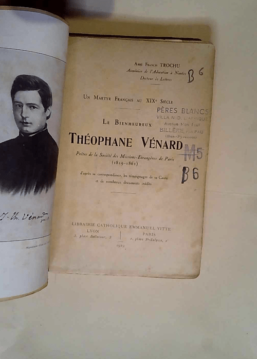 Le bienheureux théophane vénard un martyr français au XIXe siècle  – Chanoine Francis Trochu