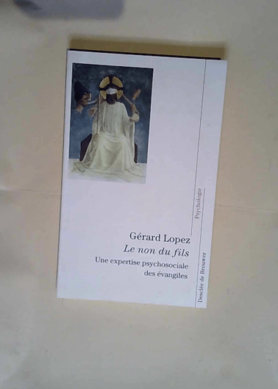 Le Non du fils  - Gérard Lopez