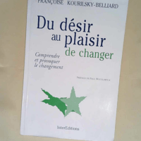 Du désir au plaisir de changer  – Françoise Kourilsky