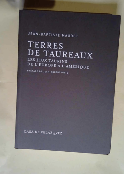 Terres de taureaux  - Jean-Baptiste Maudet