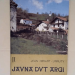 Jauna Dut Argi Tome II Mundu Berri Eliza Berri – Hiriart-Urruty Jean