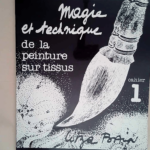 Magie et technique de la peinture sur tissus 12 Techniques De Charme – cahier 1 – Litza Bain