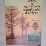 Arbres et agricultures multiétagées d Afrique  – Dupriez De Leener