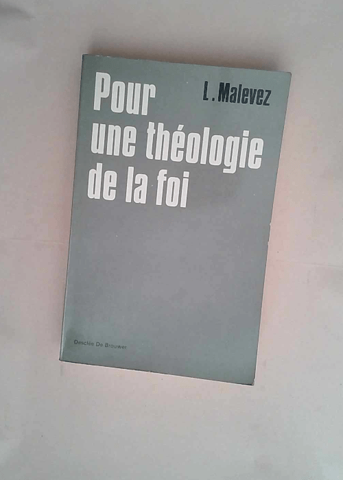 Pour une théologie de la foi  – Léopo...