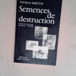 Semences de destruction  – Thomas Merton