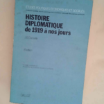 Histoire diplomatique de 1919 à nos jours (Études politiques économiques et sociales)  – Jean-Baptiste Duroselle