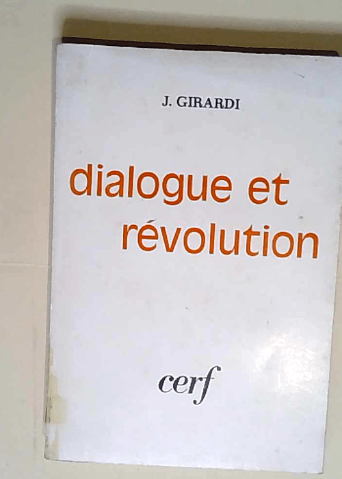 Dialogue et révolution  – Girardi J.