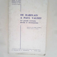 De Rabelais à Paul Valéry Les grands écriv...