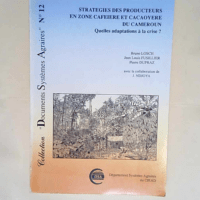 Stratégies des producteurs en zone caféière et cacaoyère du cameroun Quelles adaptations à la crise ? – J. Ndjoya