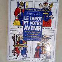 Le Tarot Et Votre Avenir  – Didier Coli...