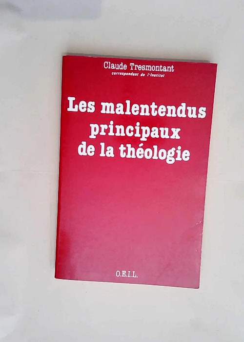 Les malentendus principaux de la théologie  ...