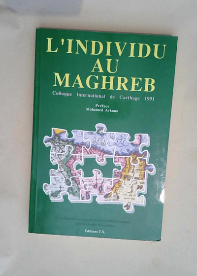 L Individu Au Maghreb - colloque international de carthage - Mohammed Arkoun