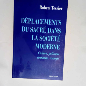 Deplacements Du Sacre Societe  – Tessier R