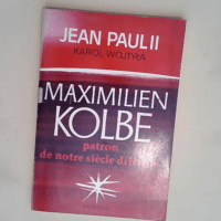 Maximilien Kolbe  – Jean-Paul II