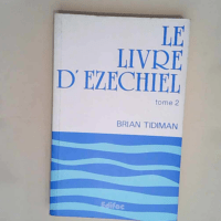 Le livre d Ezéchiel Tome 2  – Brian Tidiman