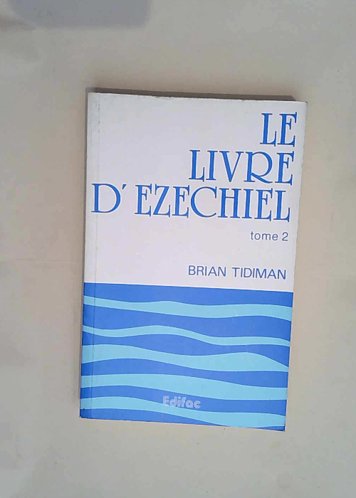 Le livre d Ezéchiel Tome 2  – Brian Tidiman