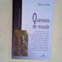 Questions de morale  – Denis Collin