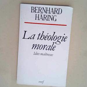 La Théologie morale  – Bernhard Häring