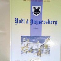 Noël à Kaysersberg – Une aventure de ...