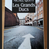 Les Grands Ducs – Michel Quint