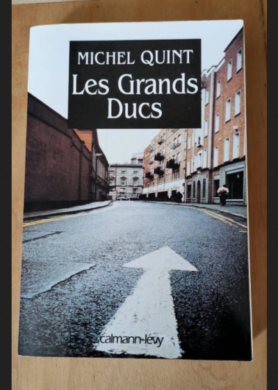 Les Grands Ducs - Michel Quint