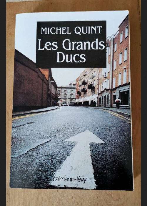 Les Grands Ducs – Michel Quint