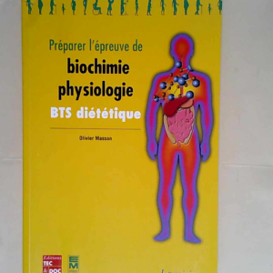 Préparer l épreuve de biochimie-physiologie...