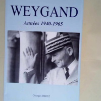 Weygand Témoignage – Georges Hirtz