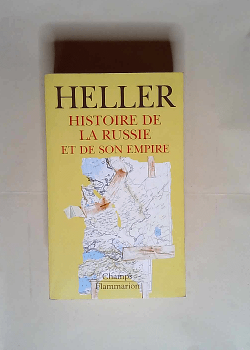 Histoire de la Russie et de son Empire  – Michel Heller